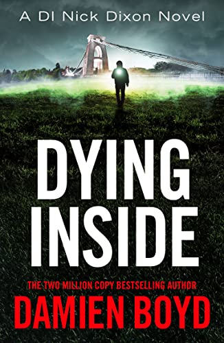 Dying Inside (DI Nick Dixon Crime, 11, Band 11) von Thomas & Mercer